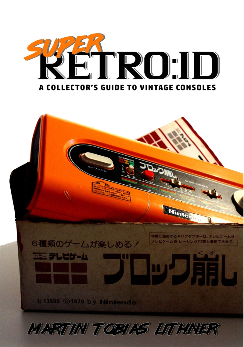 Super Retro:id: A Collector's Guide to Vintage Consoles – E-bok