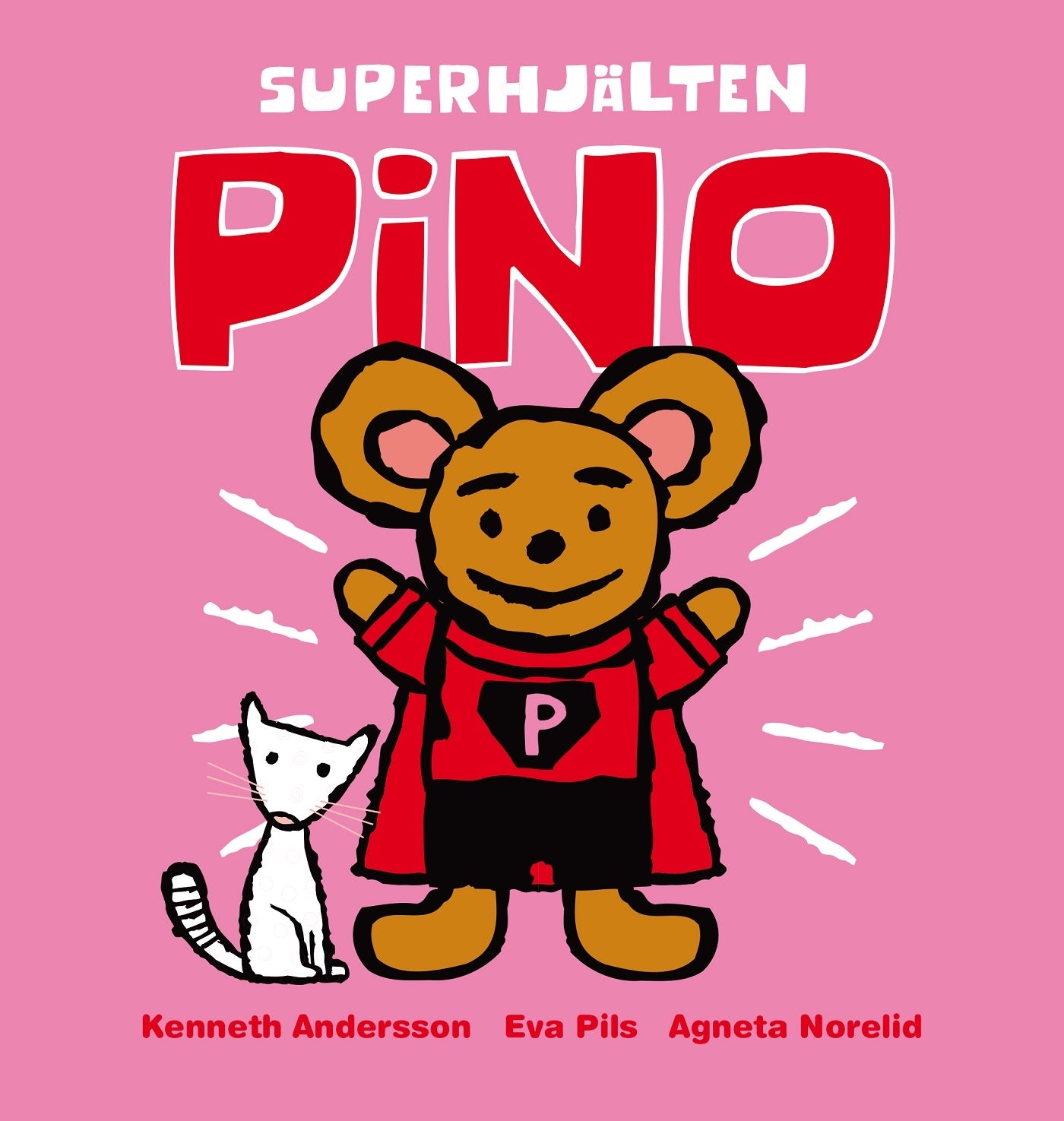 Superhjälten Pino – E-bok