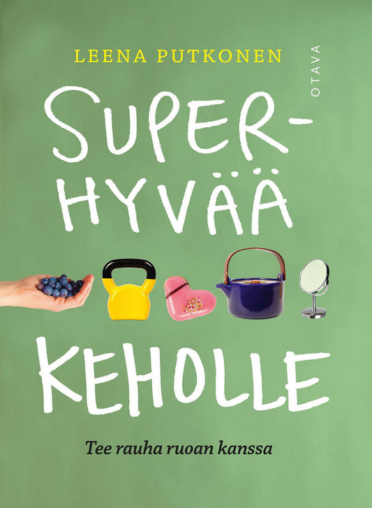 Superhyvää keholle – E-bok