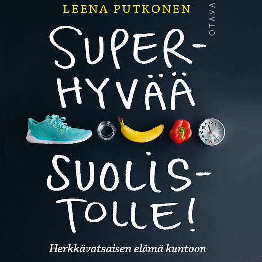 Superhyvää suolistolle! – Ljudbok