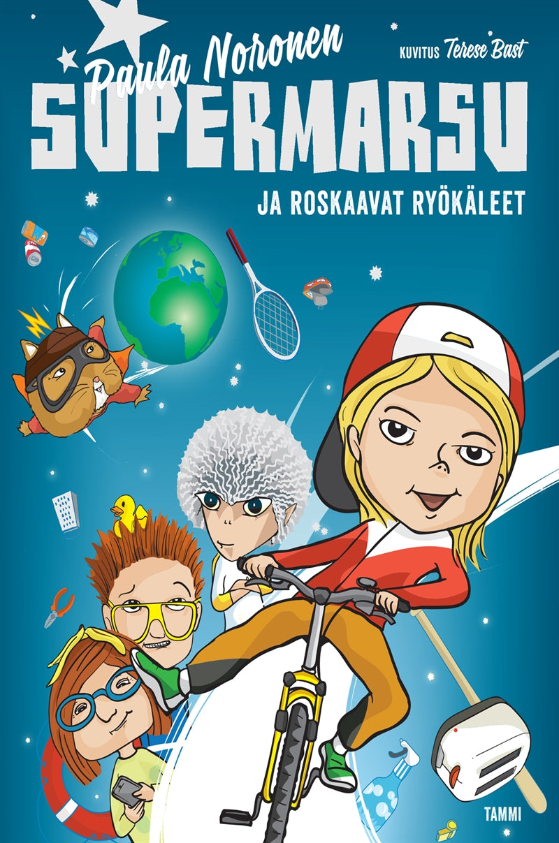 Supermarsu ja roskaavat ryökäleet – E-bok