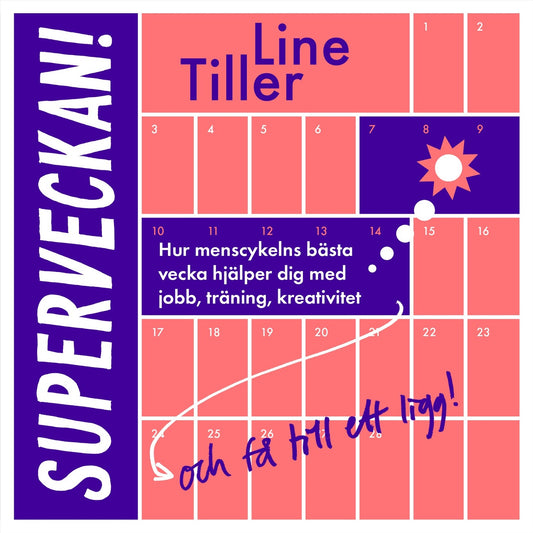 Superveckan! : hur menscykelns bästa vecka hjälper dig med jobb, träning, kreativitet och få till ett ligg – Ljudbok