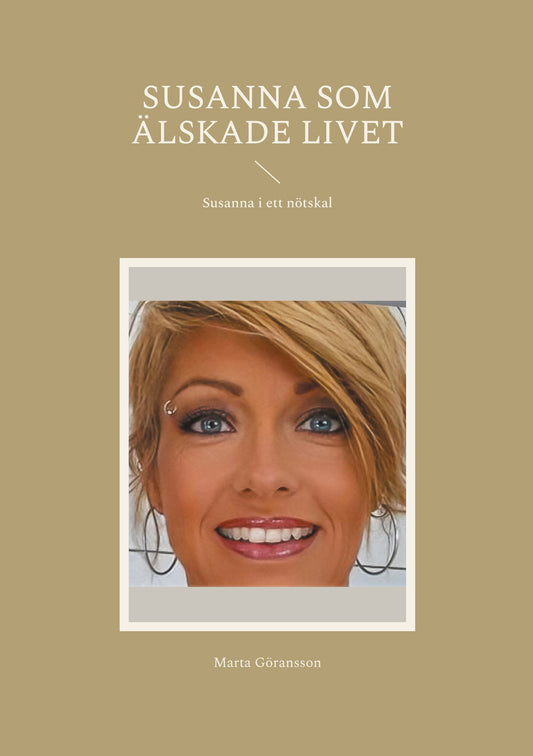 Susanna som älskade livet: Susanna i ett nötskal – E-bok