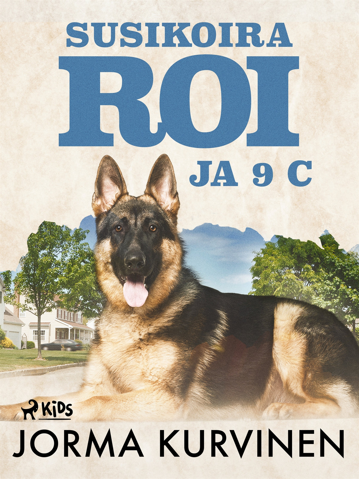 Susikoira Roi ja 9 C – E-bok