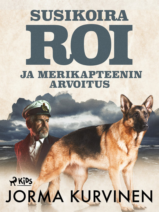 Susikoira Roi ja merikapteenin arvoitus – E-bok