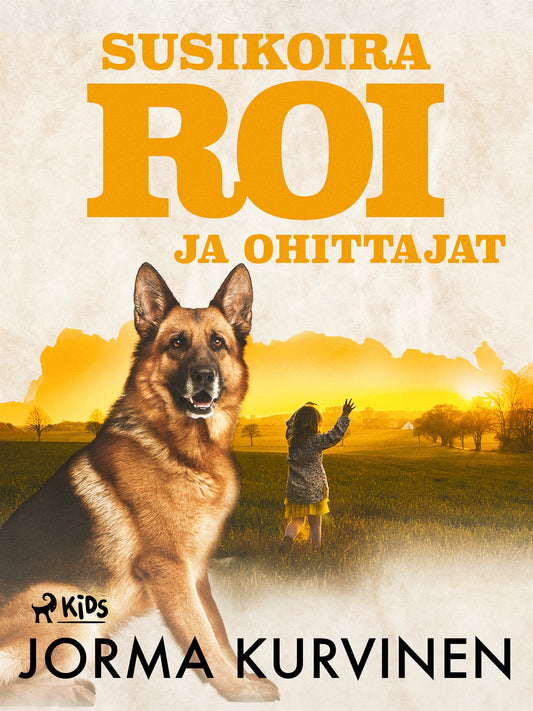 Susikoira Roi ja ohittajat – E-bok