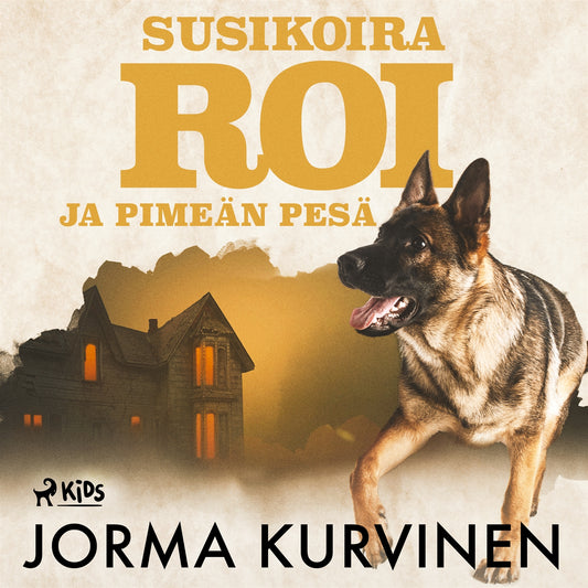 Susikoira Roi ja pimeän pesä – Ljudbok