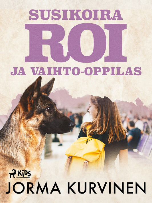 Susikoira Roi ja vaihto-oppilas – E-bok