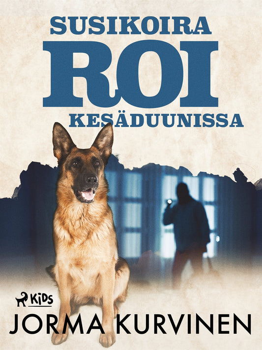 Susikoira Roi kesäduunissa – E-bok