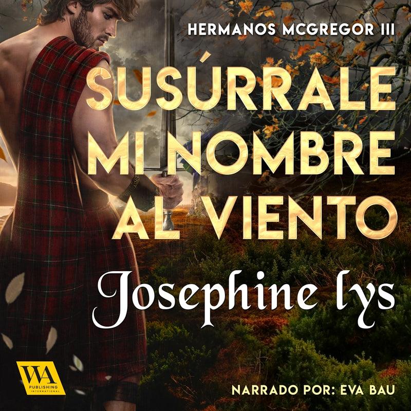 Susúrrale mi nombre al viento – Ljudbok