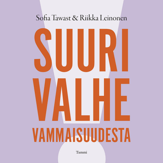 Suuri valhe vammaisuudesta – Ljudbok