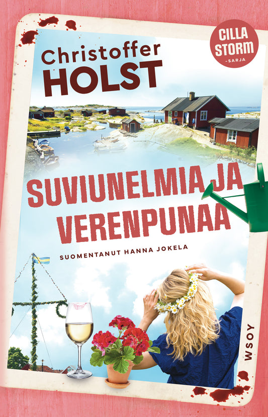 Suviunelmia ja verenpunaa – E-bok