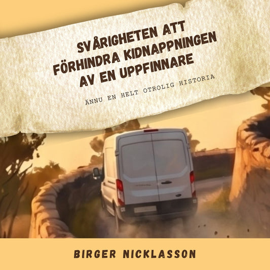 Svårigheten att förhindra kidnappningen av en uppfinnare – Ljudbok