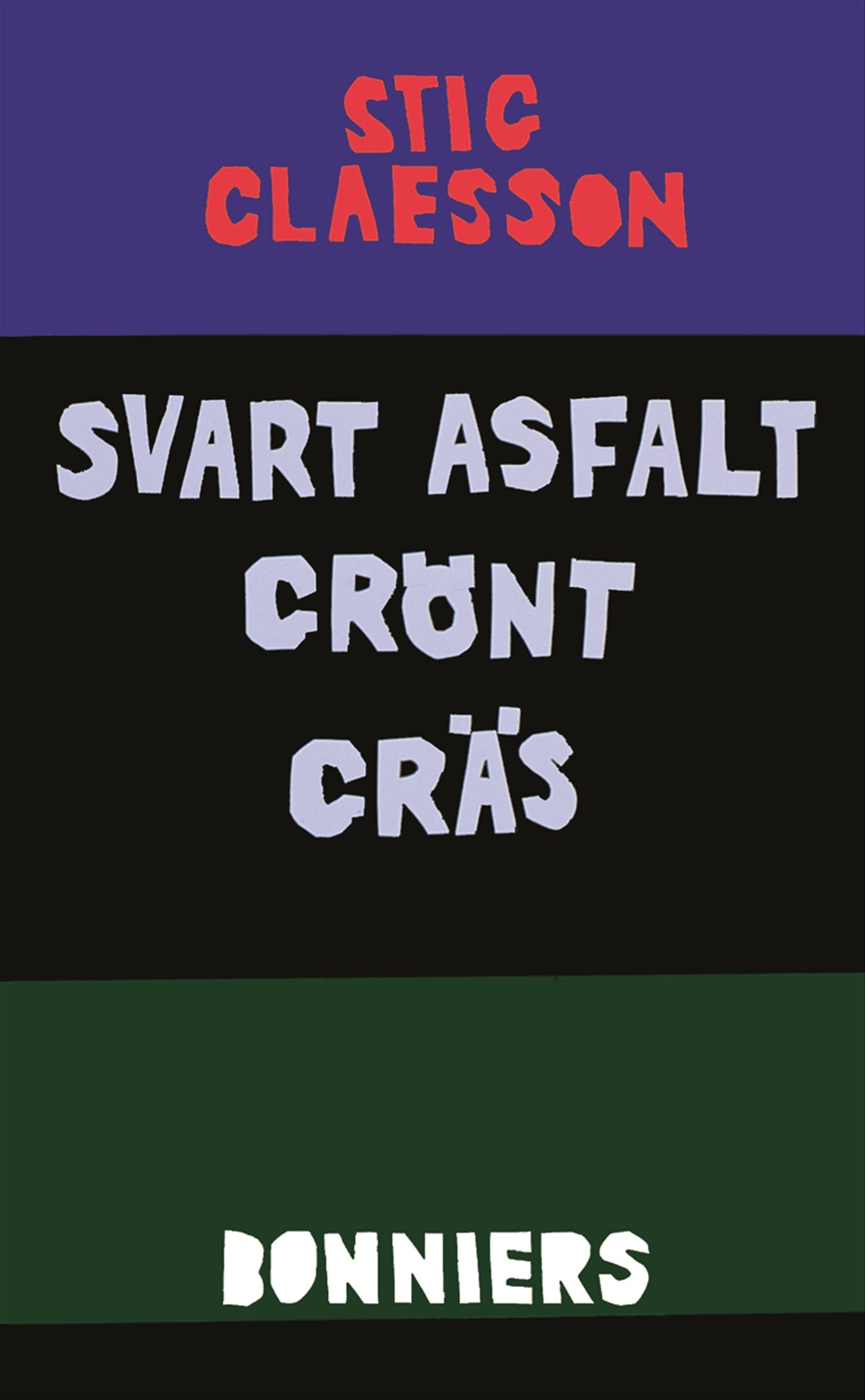 Svart asfalt grönt gräs – E-bok