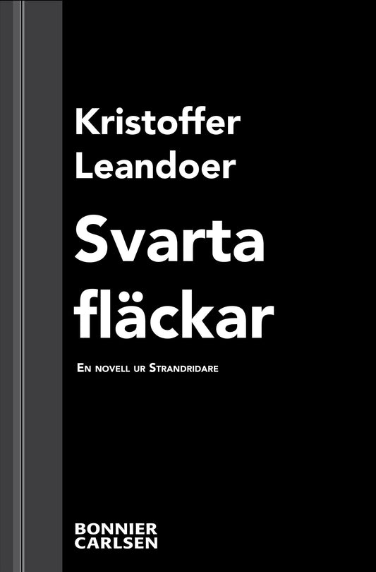Svarta fläckar : en skräcknovell ur Strandridare – E-bok