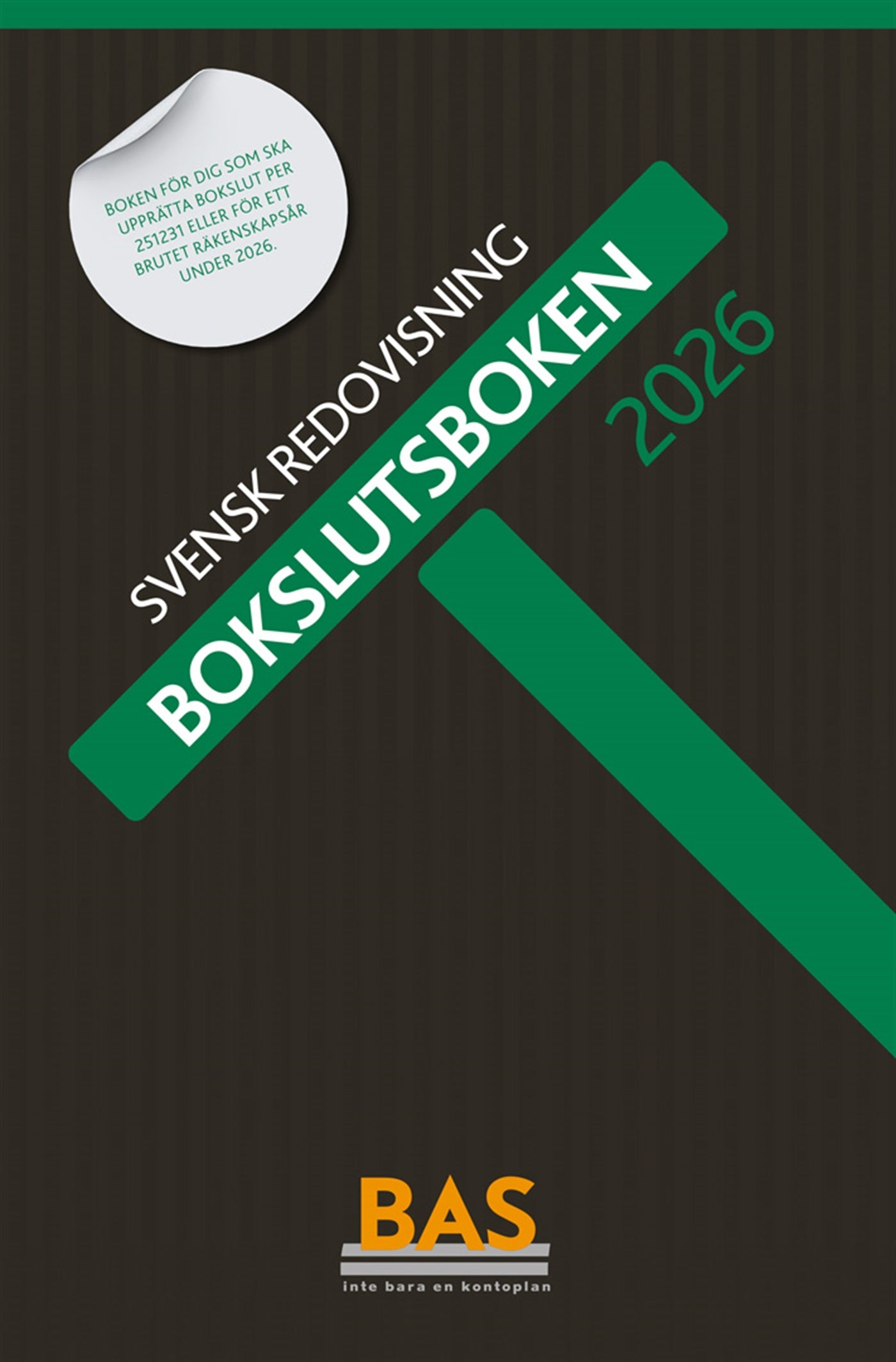 Svensk Redovisning. Bokslutsboken 2026 – E-bok