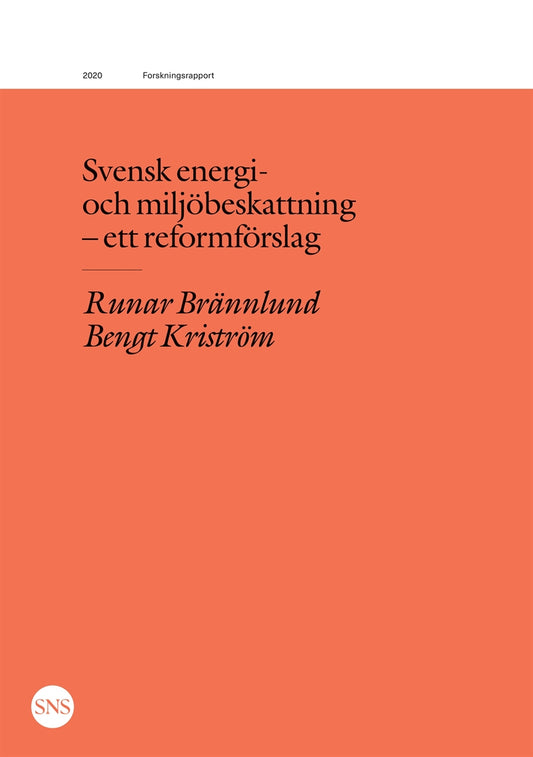 Svensk energi- och miljöbeskattning - ett reformförslag – E-bok