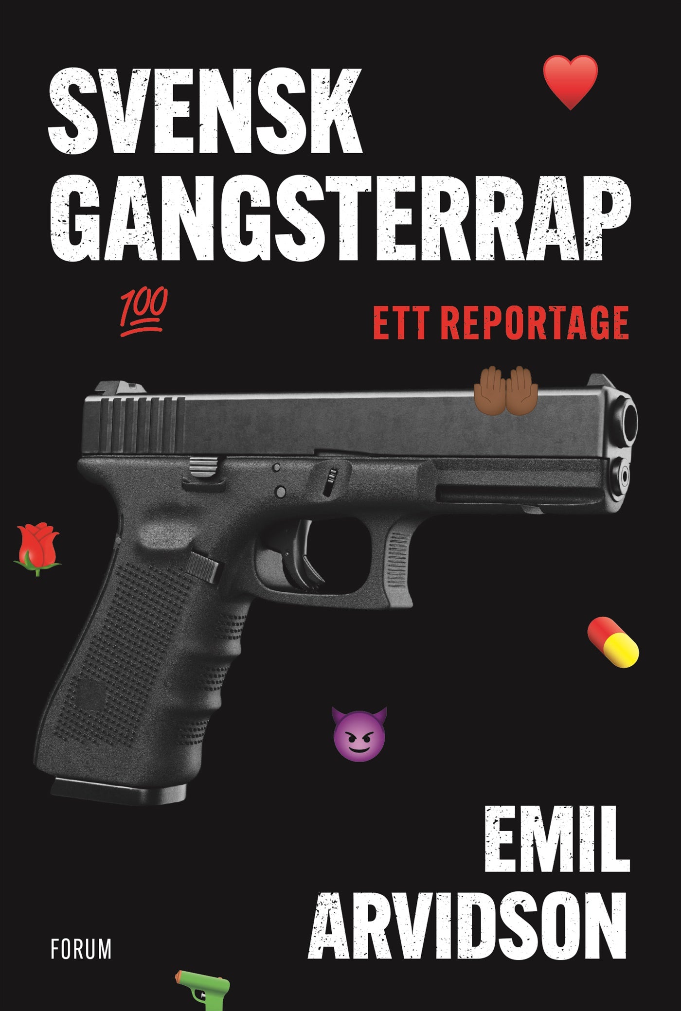 Svensk gangsterrap : ett reportage – E-bok