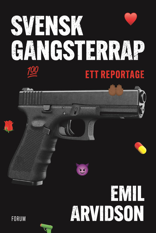 Svensk gangsterrap : ett reportage – E-bok