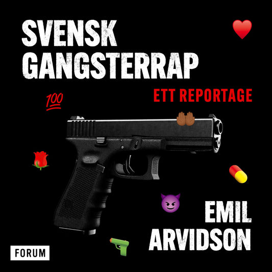 Svensk gangsterrap : ett reportage – Ljudbok