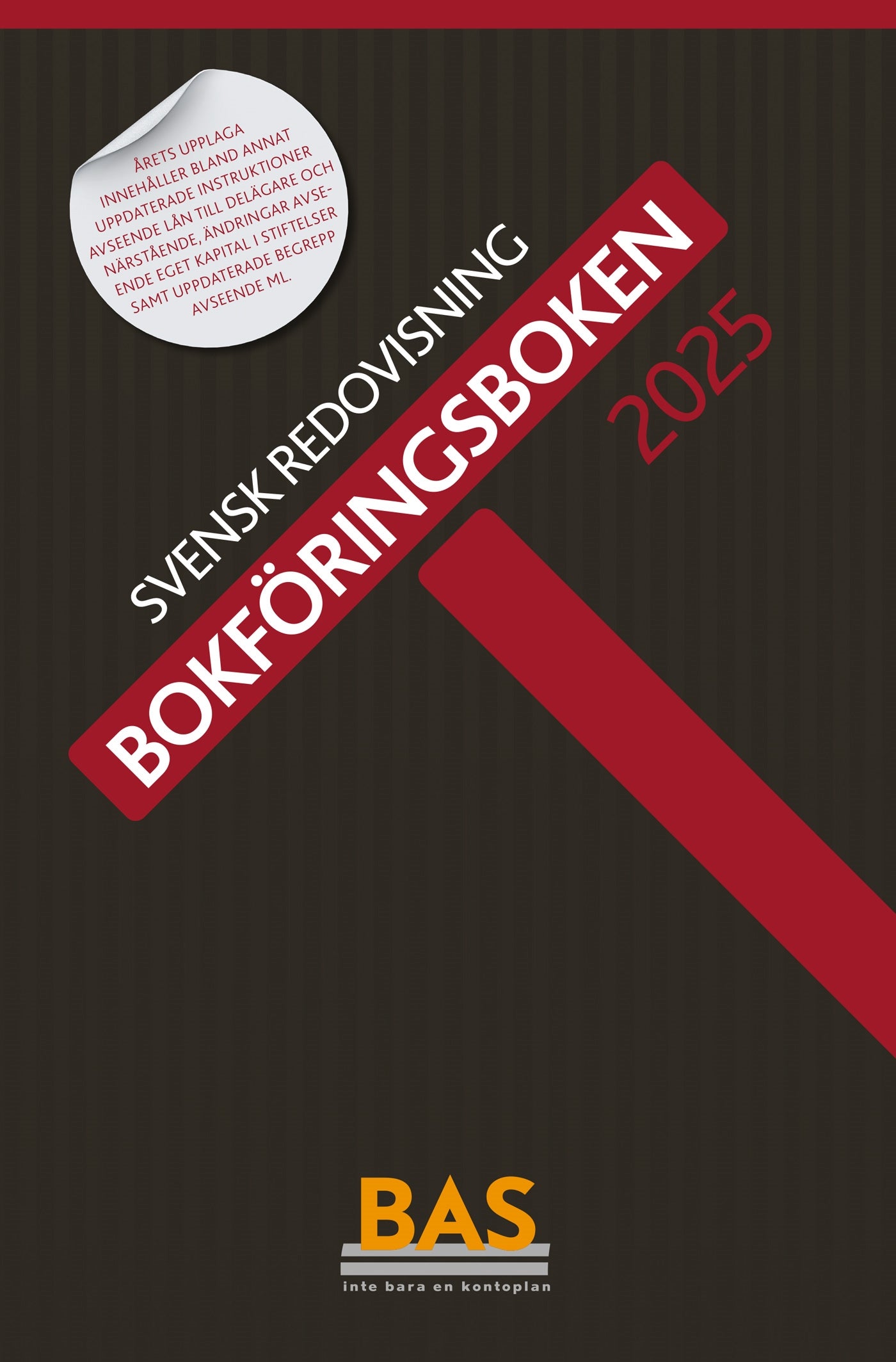 Svensk redovisning. Bokföringsboken 2025 – E-bok