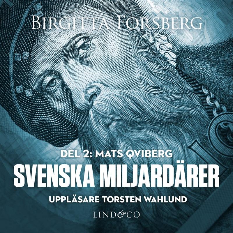 Svenska miljardärer, Mats Qviberg: Del 2 – Ljudbok