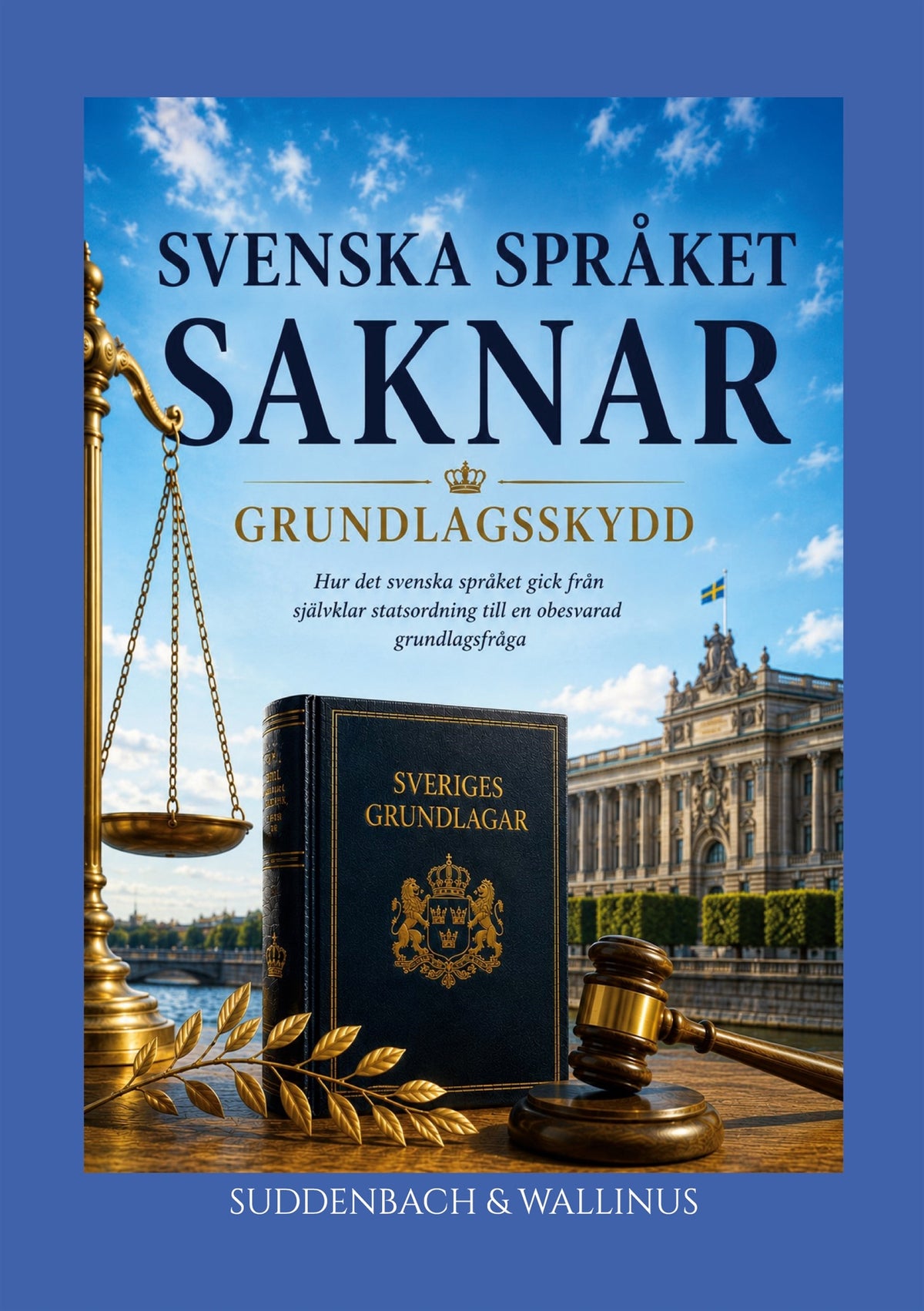Svenska språket saknar grundlagsskydd: Skomakarens barn – E-bok