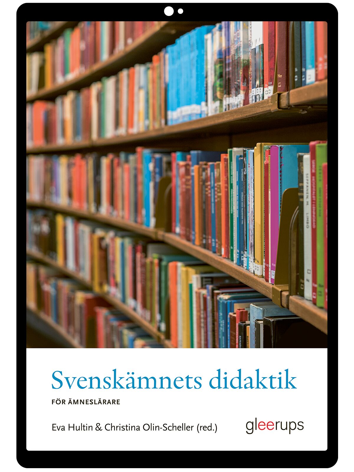 Svenskämnets didaktik e-bok : För ämneslärare (OBS! Endast för lärare)