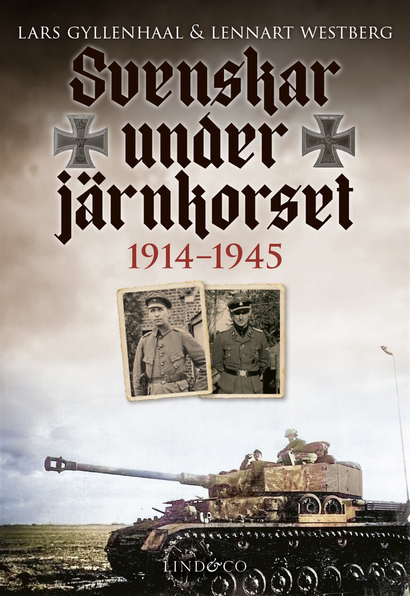 Svenskar under Järnkorset : 1914-1945 – E-bok