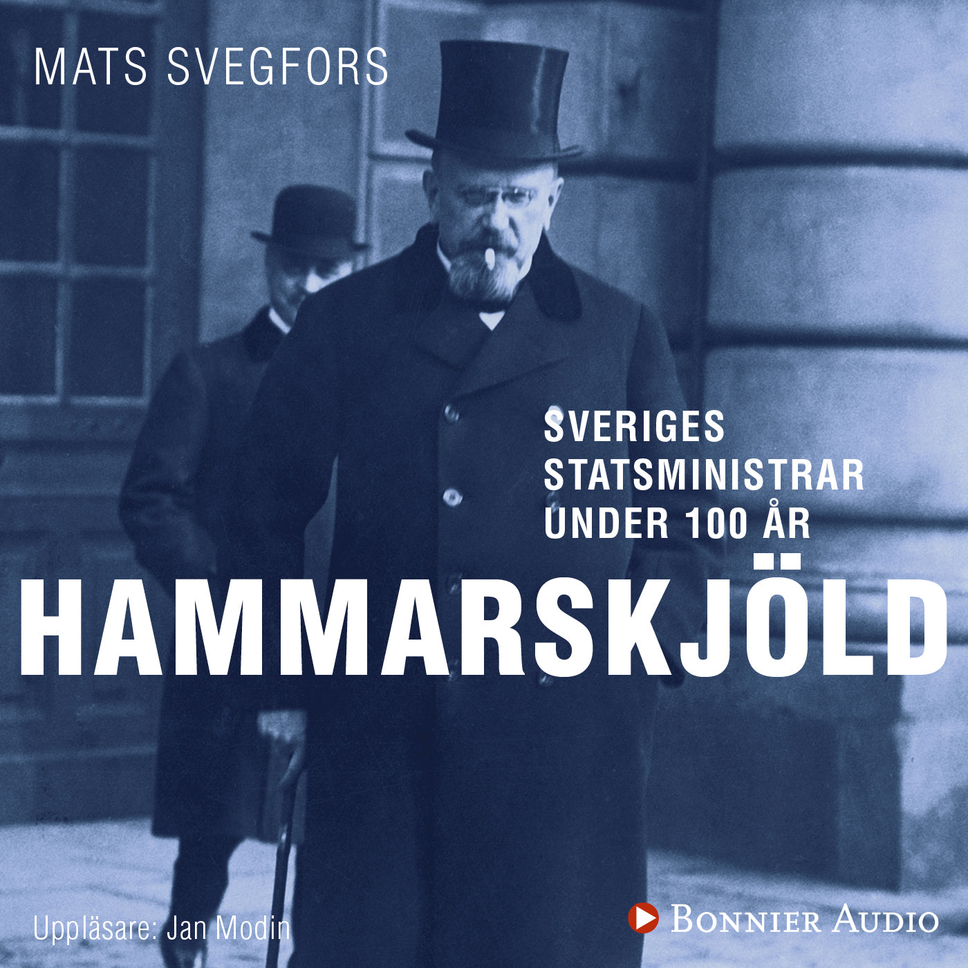 Sveriges statsministrar under 100 år : Hjalmar Hammarskjöld – Ljudbok
