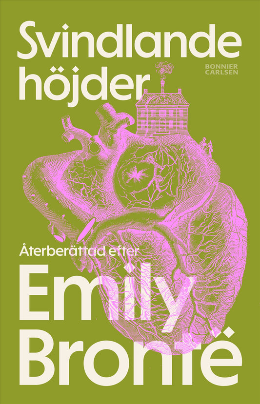 Svindlande höjder : återberättad efter Emily Brontë – E-bok