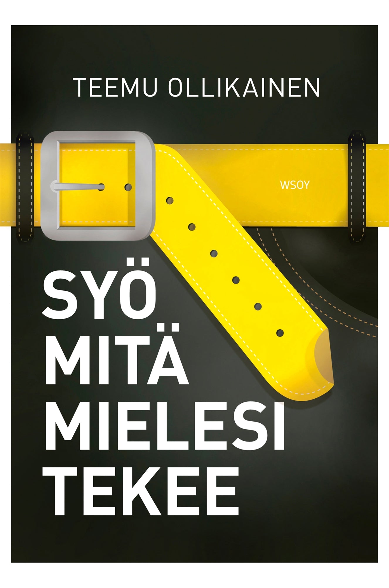 Syö mitä mielesi tekee – E-bok