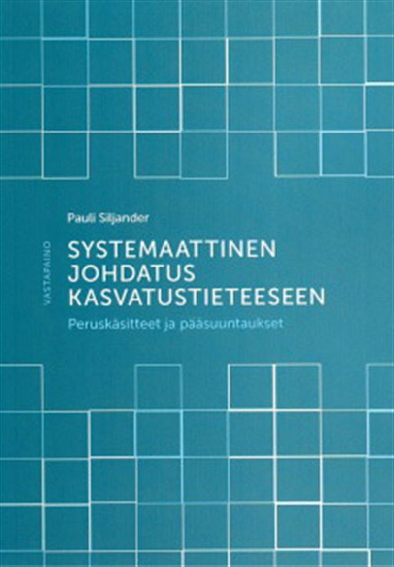 Systemaattinen johdatus kasvatustieteeseen – E-bok