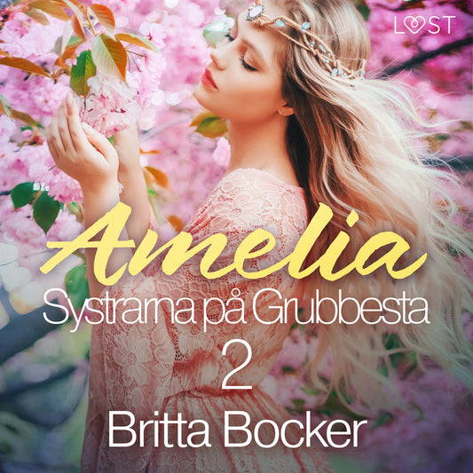 Systrarna på Grubbesta 2: Amelia - historisk erotik – Ljudbok
