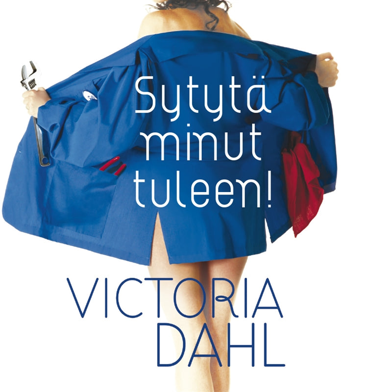 Sytytä minut tuleen! – Ljudbok