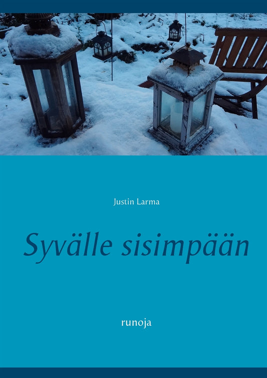 Syvälle sisimpään: runoja – E-bok