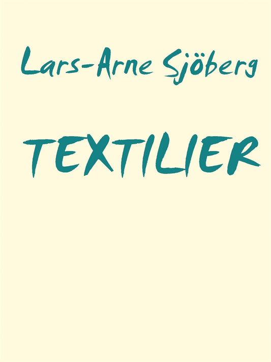 TEXTILIER: IDAG OCH I MORGON – E-bok