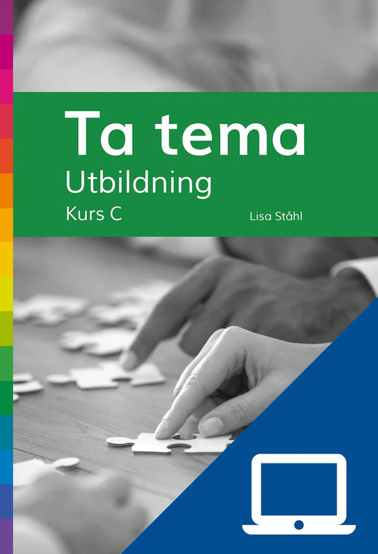 Ta tema, kurs C, digitalt lärarmaterial (OBS! Endast för lärare)