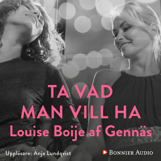 Ta vad man vill ha – Ljudbok