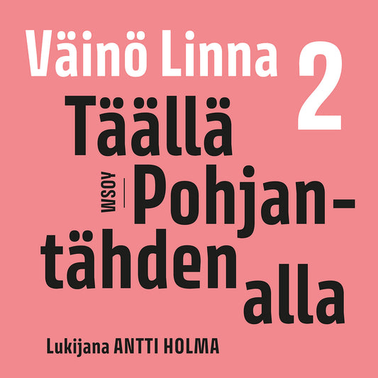 Täällä Pohjantähden alla 2 – Ljudbok