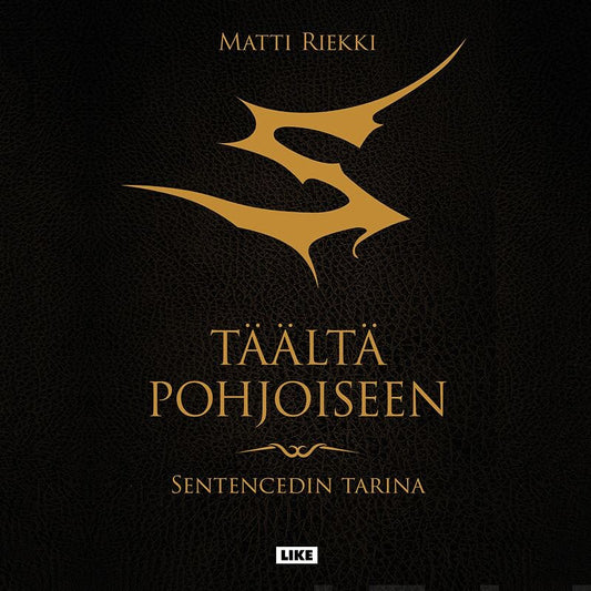 Täältä pohjoiseen: Sentencedin tarina – Ljudbok