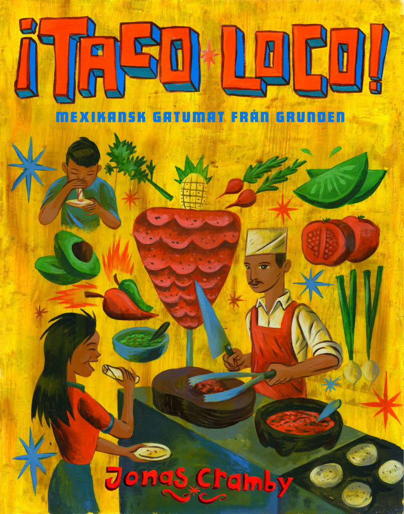 ¡Taco loco! Epub3 : Mexikansk gatumat från grunden – E-bok