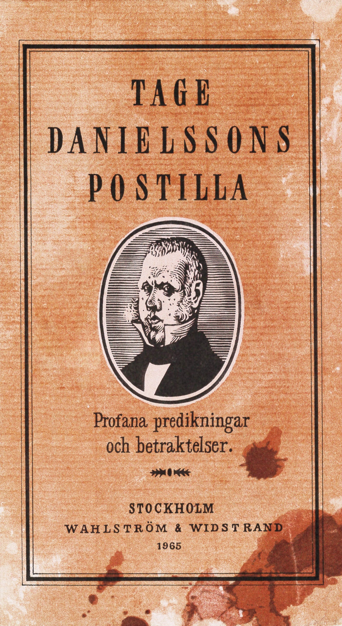 Tage Danielssons Postilla : 52 profana predikningar och betraktelser – E-bok