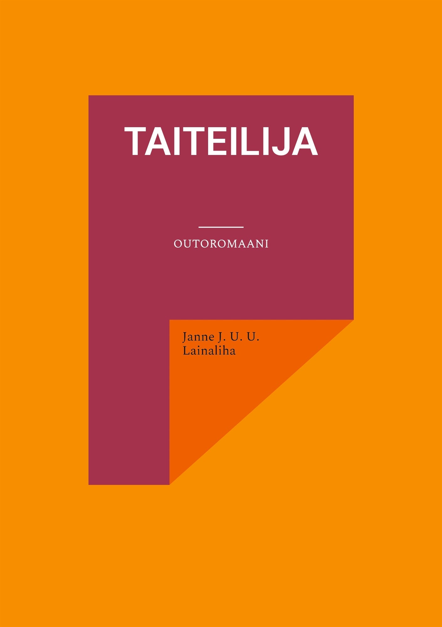 Taiteilija: Outoromaani – E-bok