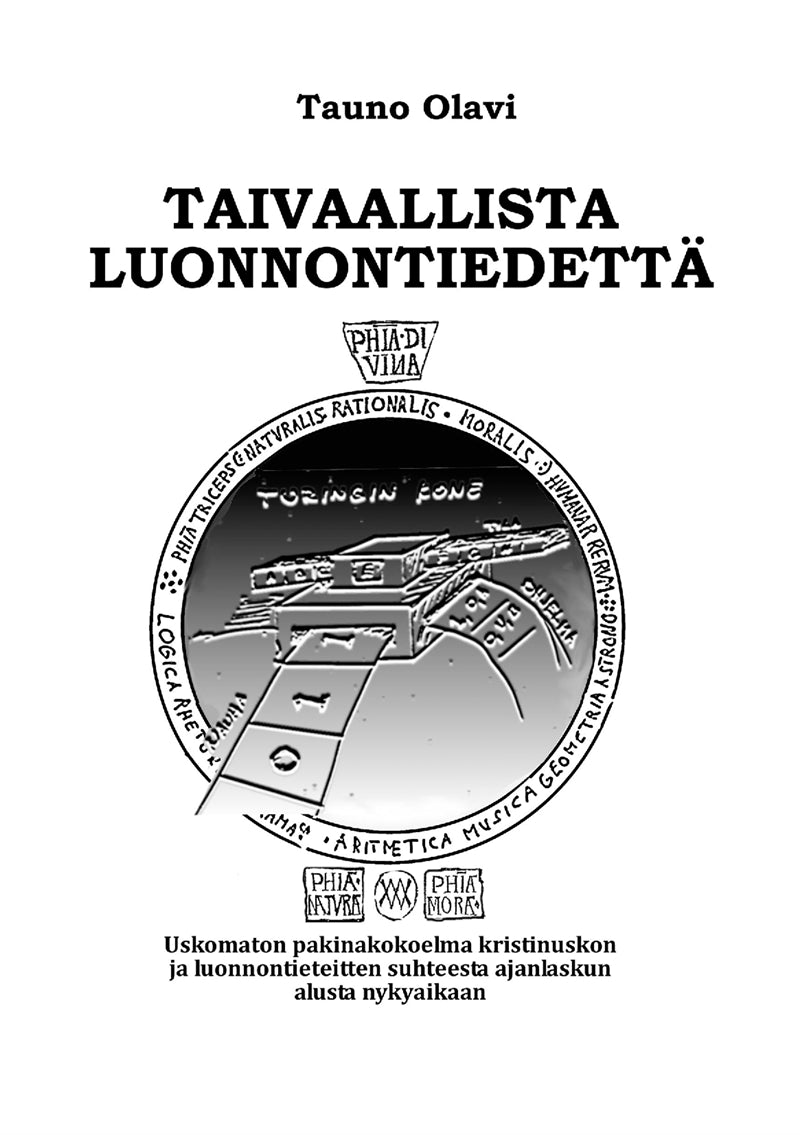 Taivaallista luonnontiedettä: Uskomanton pakinakokoelma kristinuskon ja luonnontieteitten suhteesta ajanlaskun alusta nykyaikaan – E-bok