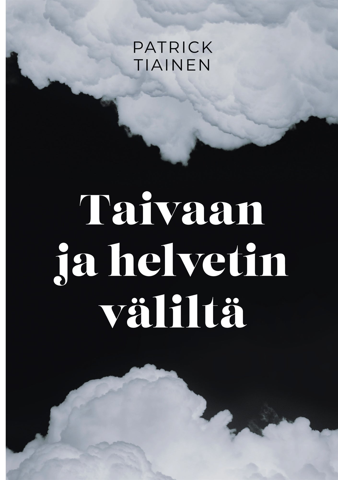 Taivaan ja helvetin väliltä – E-bok