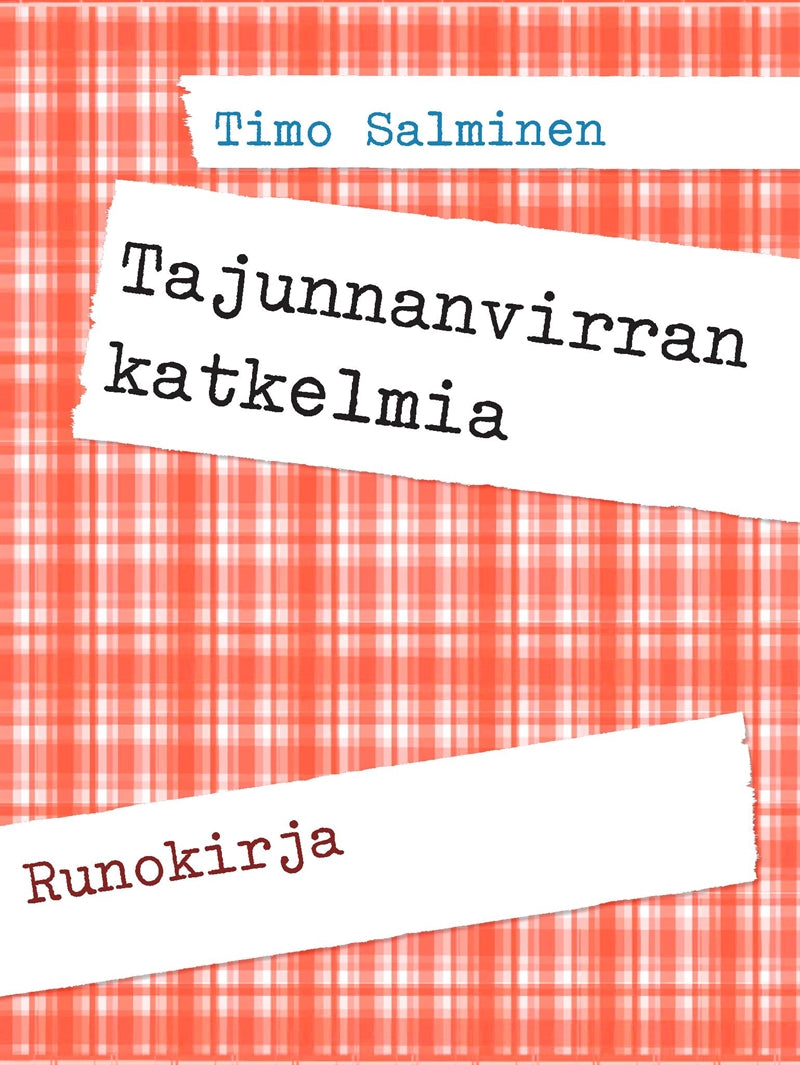 Tajunnanvirran katkelmia: Runokirja – E-bok