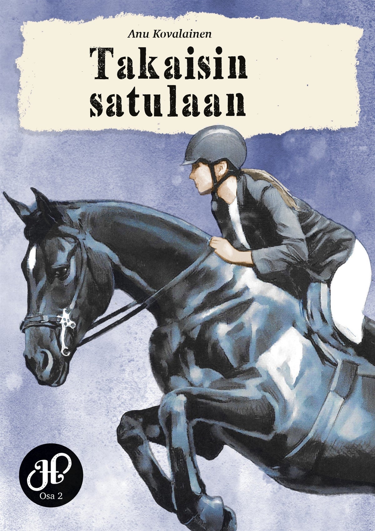 Takaisin satulaan: Helmikaviot – E-bok