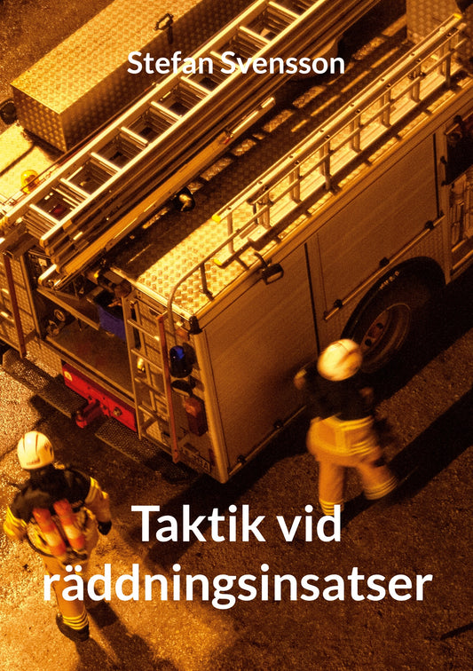 Taktik vid räddningsinsatser – E-bok