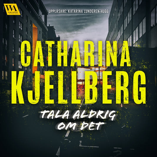Tala aldrig om det – Ljudbok